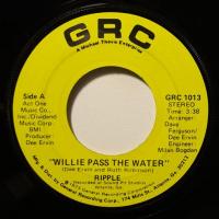 Ripple Willie Pass The Water (7")