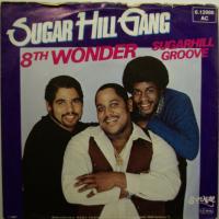 Sugarhill Gang - 8th Wonder (7")