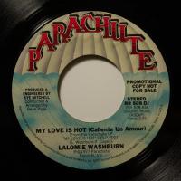 Lalomie Washburn My Love Is Hot (7")