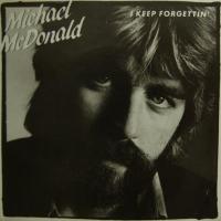 Michael McDonald - I Keep Forgettin (7")