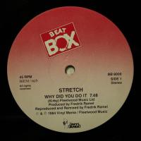 Stretch Why Did You Do It (12")