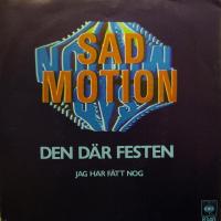 Sad Motion - Den Där Festen (7")