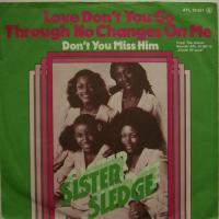 Sister Sledge Love Don't You Go (7")