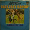 Chocolate Menta Mastik - Easy, Easy Dancin (7")