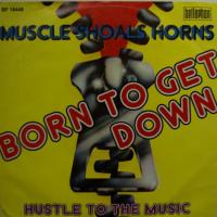 Muscle Shoals Horns - Born To Get Down (7")