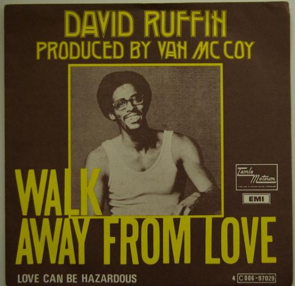 David Ruffin - Walk Away From Love 