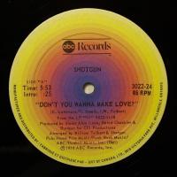 Shotgun Don't You Wanna Make Love (12")