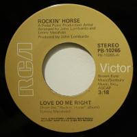 Rockin Horse Love Do Me Right (7")