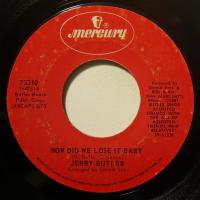 Jerry Butler How Did We Lose It Baby (7")