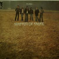 Matter Of Taste - It\'s Only A (LP)