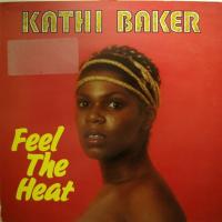 Kathi Baker Feel The Heat (LP)