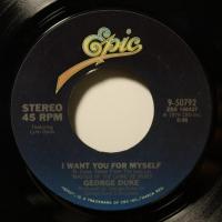 George Duke - I Want You For Myself (7")